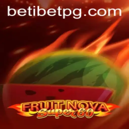 Exploring FruitNovaSuper60: A Fresh and Exciting Game on abc4.bet